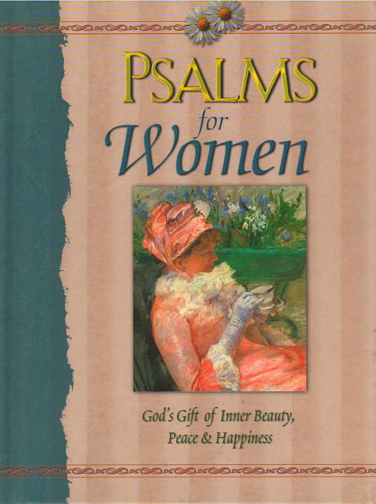 Psalms For Women: God's Gift of Inner Beauty, Peace & Happiness) cover image