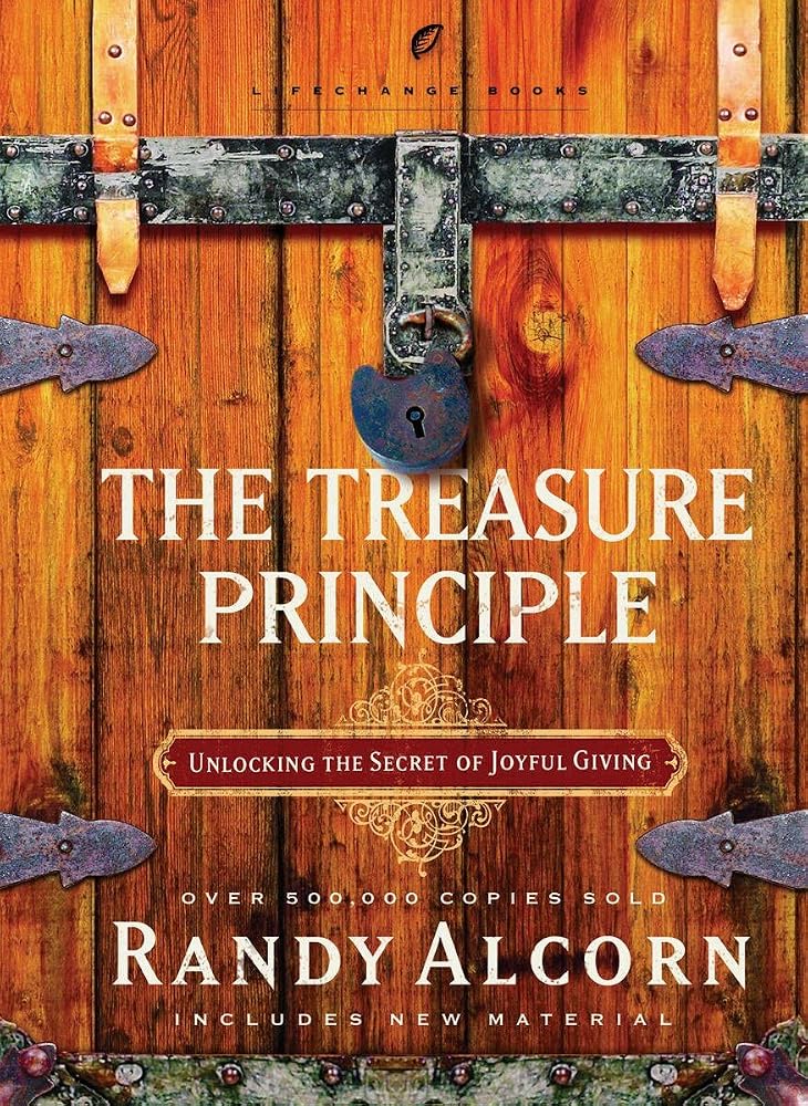 The Treasure Principle: Unlocking the Secret of Joyful Giving (LifeChange Books) cover image