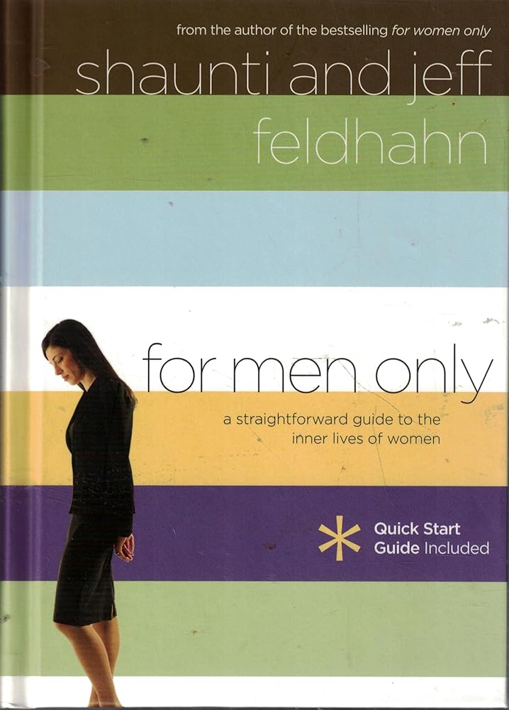 For Men Only: A Straightforward Guide to the Inner Lives of Women cover image