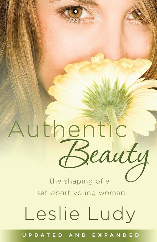 Authentic Beauty: The Shaping of a Set-Apart Young Woman cover image