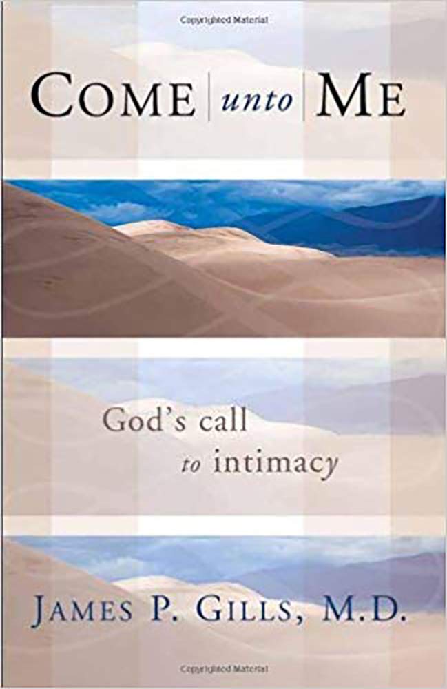 Come Unto Me: God's Call to Intimacy cover image