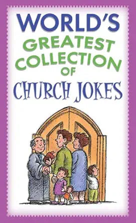 The Worlds Greatest Collection of Church Jokes cover image