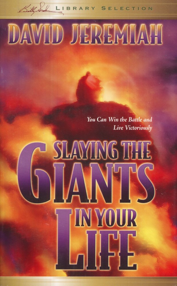 Slaying the Giants in Your Life cover image
