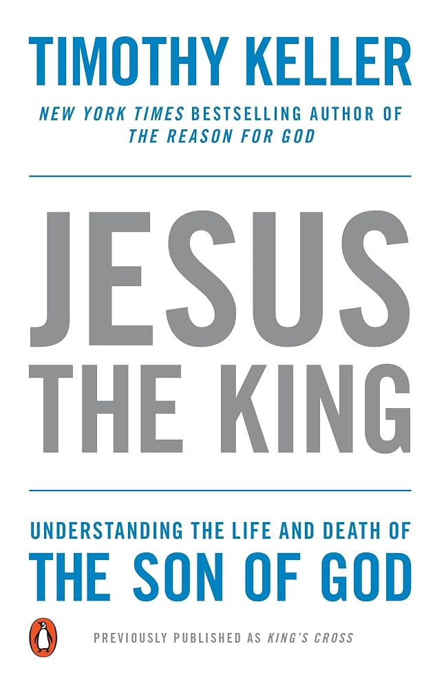 Jesus the King: Understanding the Life and Death of the Son of God cover image