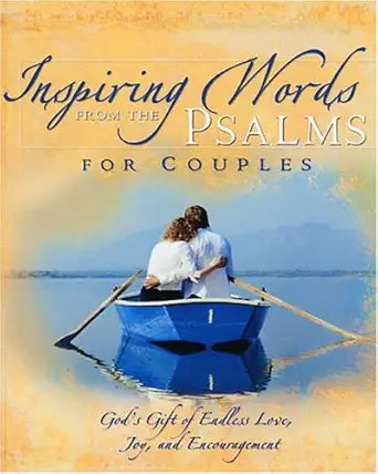 Inspiring Words Psalms For Couples: Reflections On God's Heart Of Faith, Hope, And Love cover image