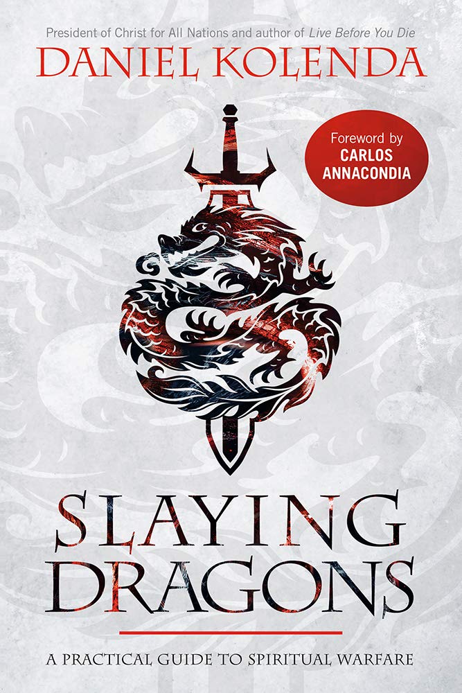 Slaying Dragons: A Practical Guide to Spiritual Warfare cover image