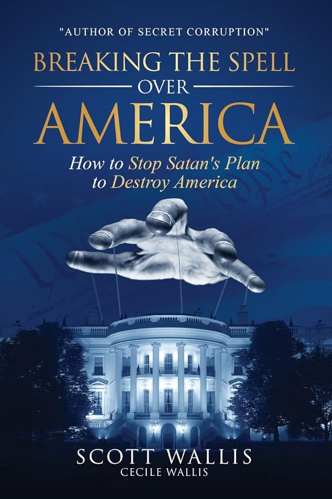 Breaking the Spell Over America: How to Stop Satan's Plan to Destroy America (0) cover image