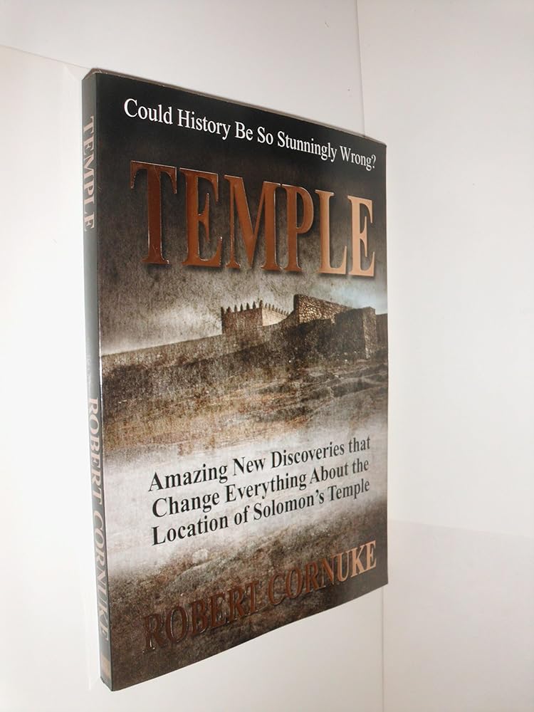 Temple: Amazing New Discoveries That Change Everything about the Location of Solomon's Temple cover image