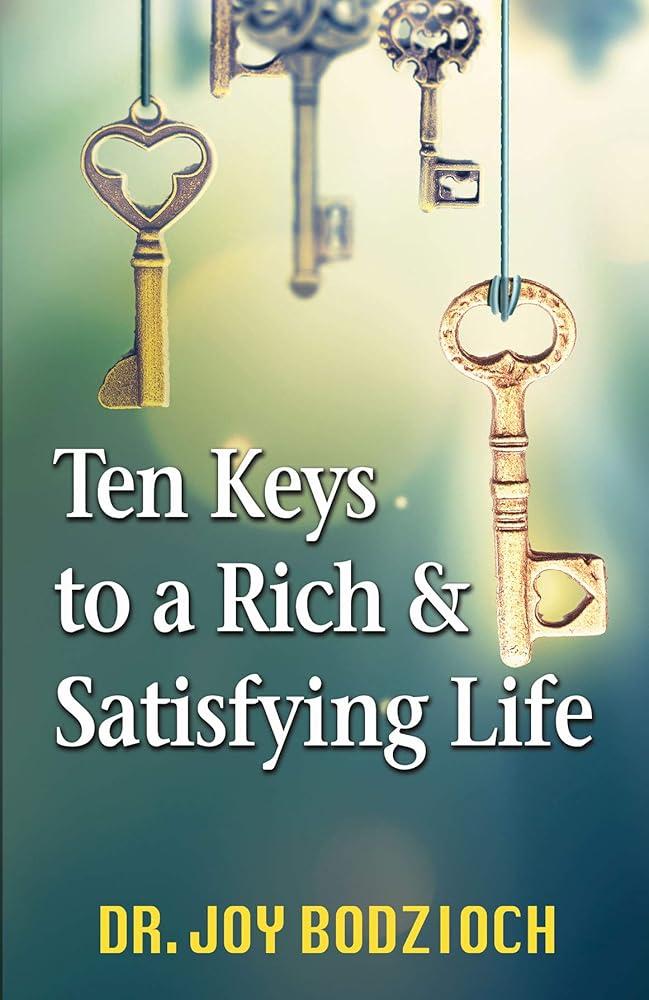 Ten Keys to a Rich and Satisfying Life cover image