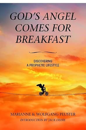 God's Angel comes for Breakfast: Discovering a Prophetic Lifestyle cover image