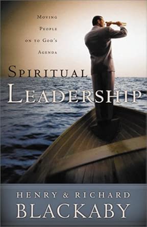 Spiritual Leadership: Moving People on to God's Agenda cover image