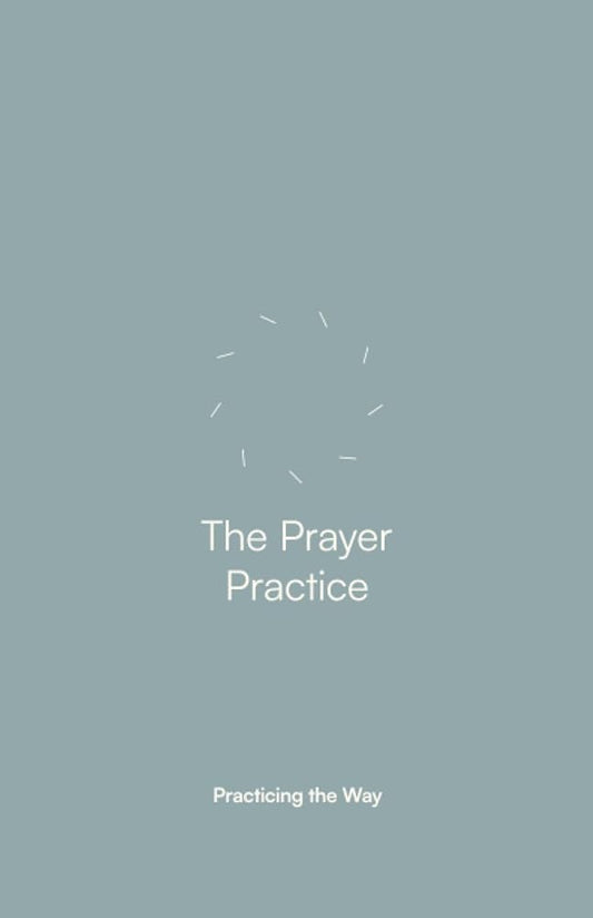 The Prayer Practice: Companion Guide cover image
