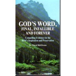 God’s Word, Final, Infallible and Forever