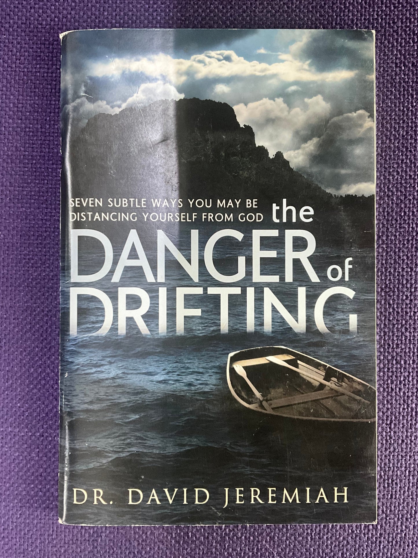 The Danger of Drifting: Written by Dr. David Jeremiah