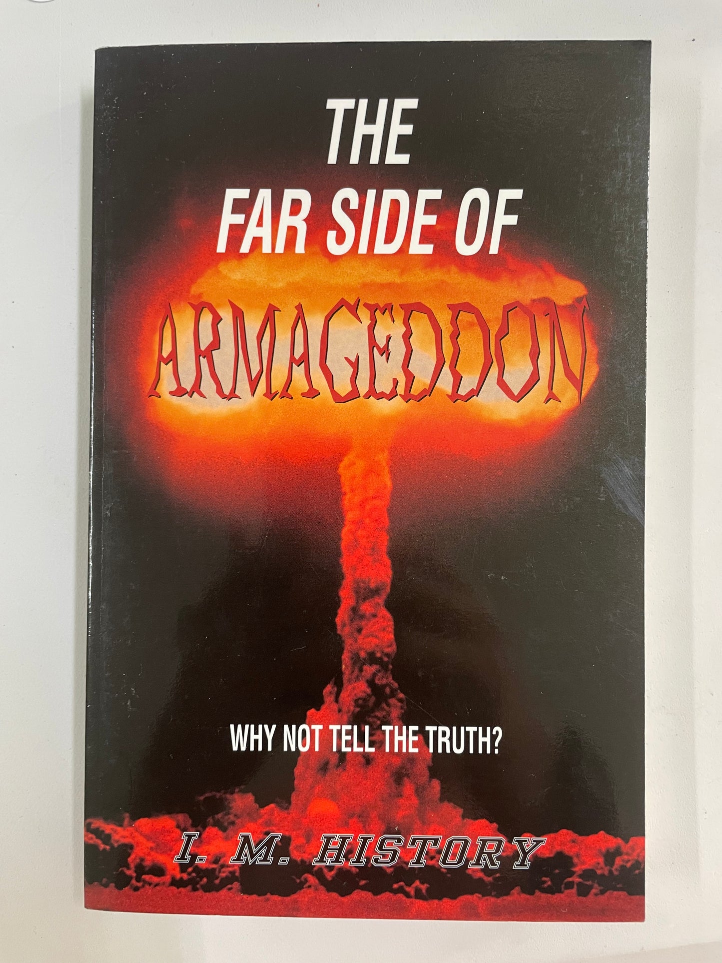 The Far Side of Armageddon by I.M. History
