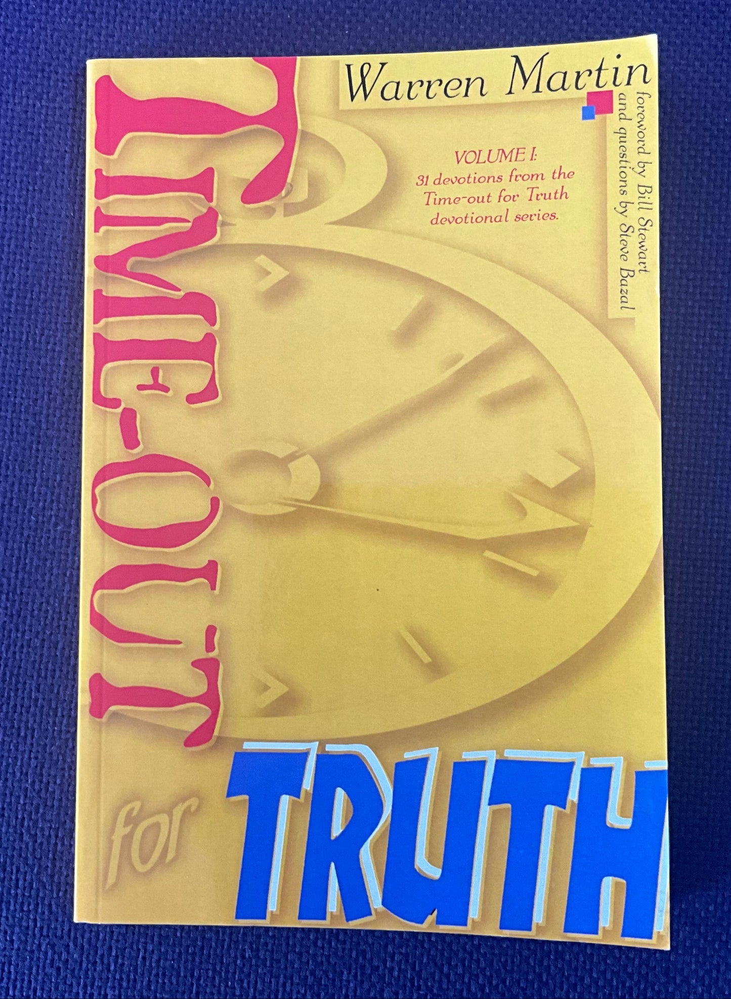 Time-Out for Truth: Autographed Copy Written by Warren Martin