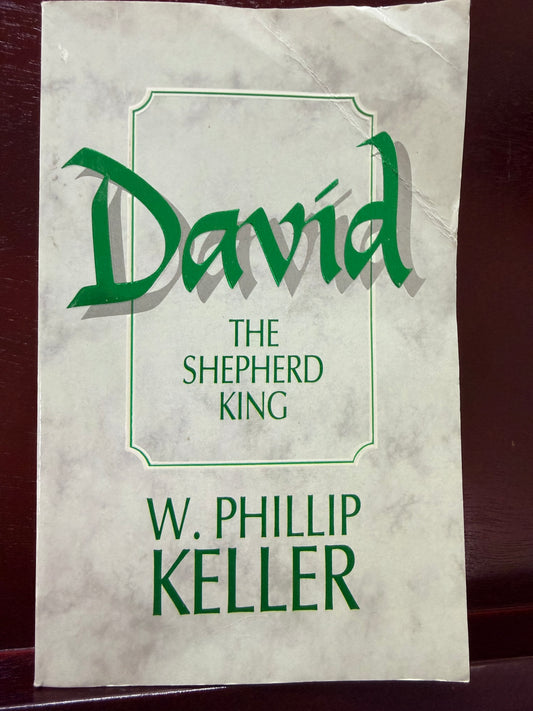 David: The Shepherd King by W. Philip Keller