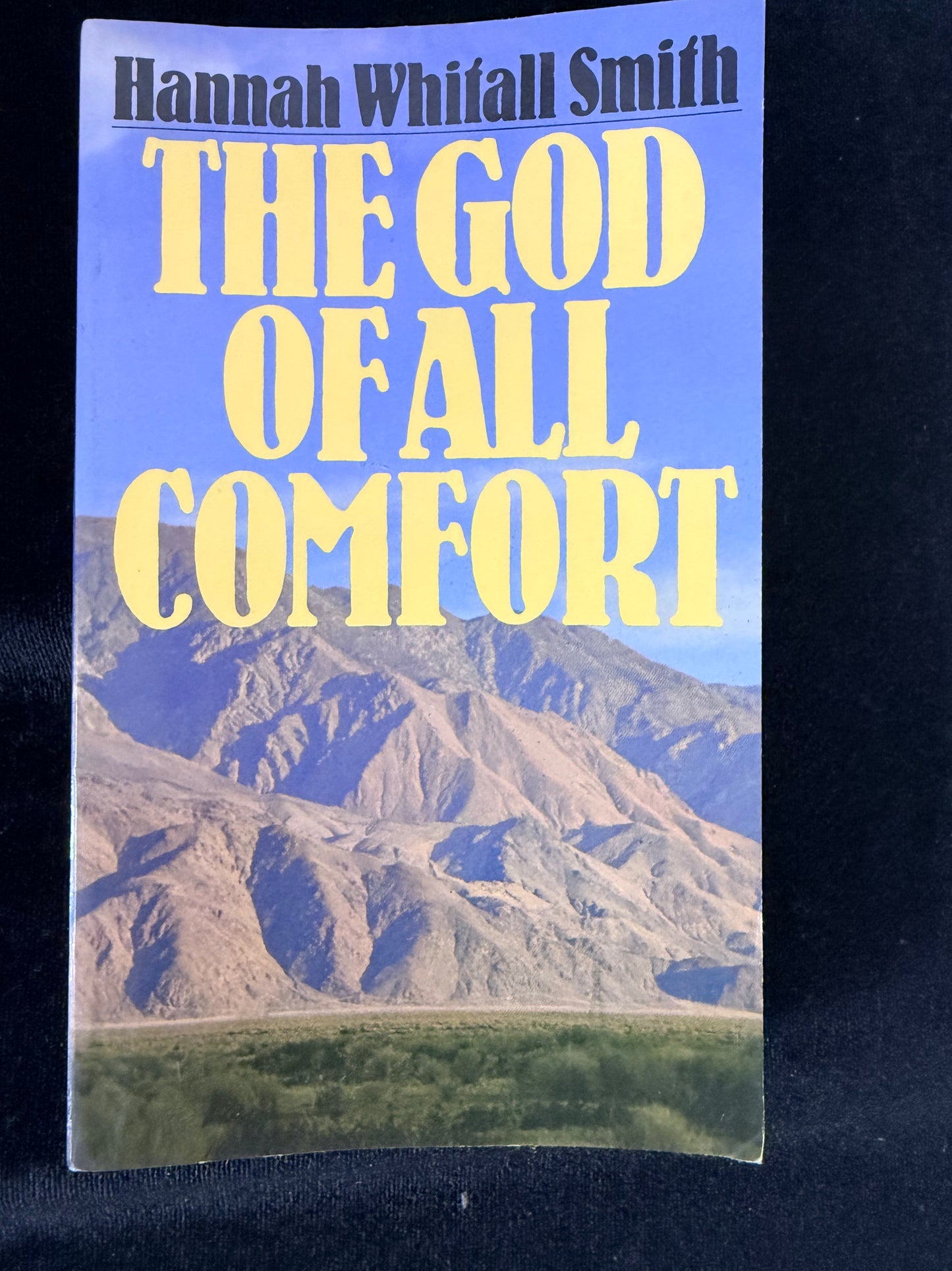 The God of All Comfort by Hannah Whitall Smith