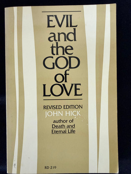 Evil and the God of Love by John Hick