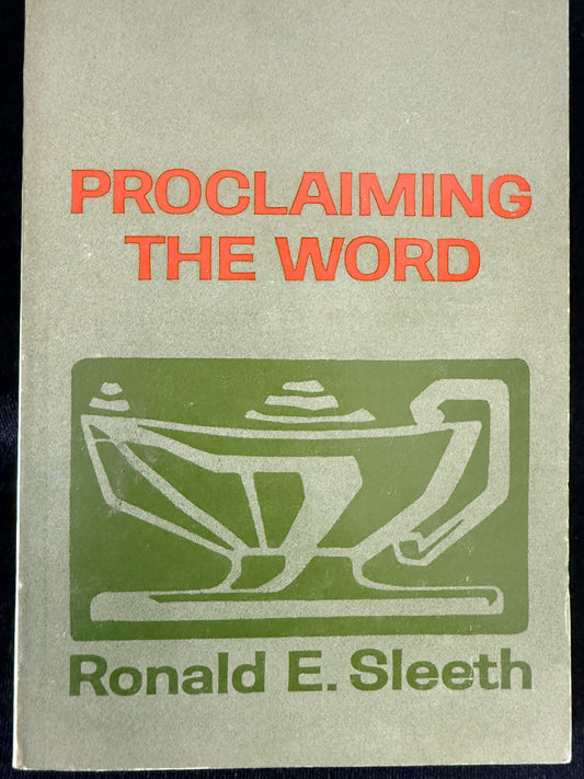 Proclaiming the Word by Ronald E. Sleeth
