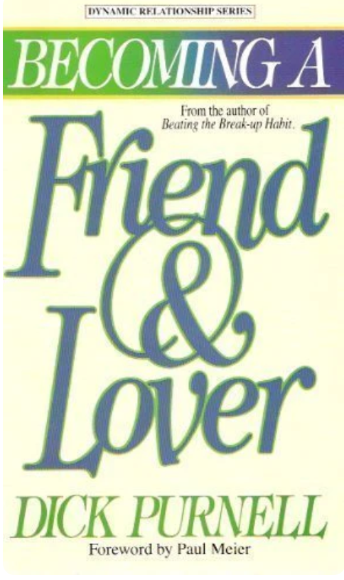 Becoming a Friend and Lover by Dick Purnell