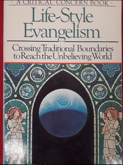 Lifestyle Evangelism: Learning to Open Your Life to Those Around You by Dr. Joe Aldrich
