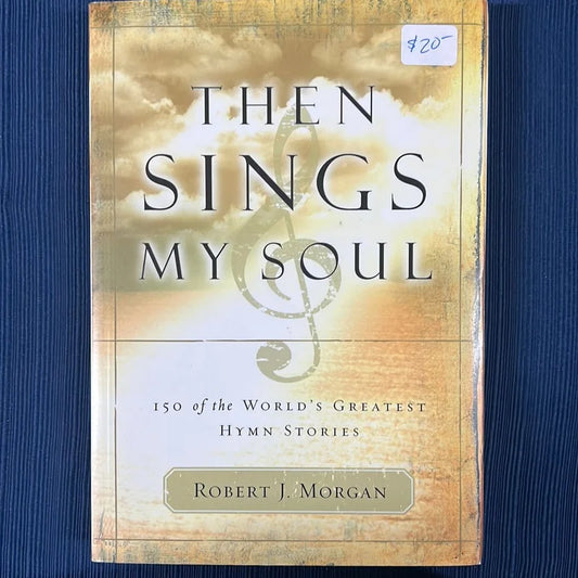 Then Sings My Soul Book