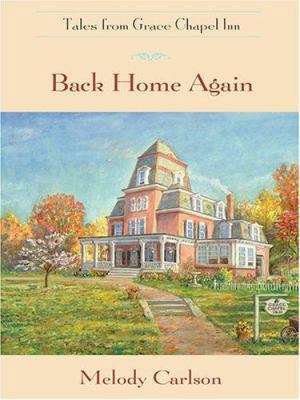 Back Home Again by Melody Carlson