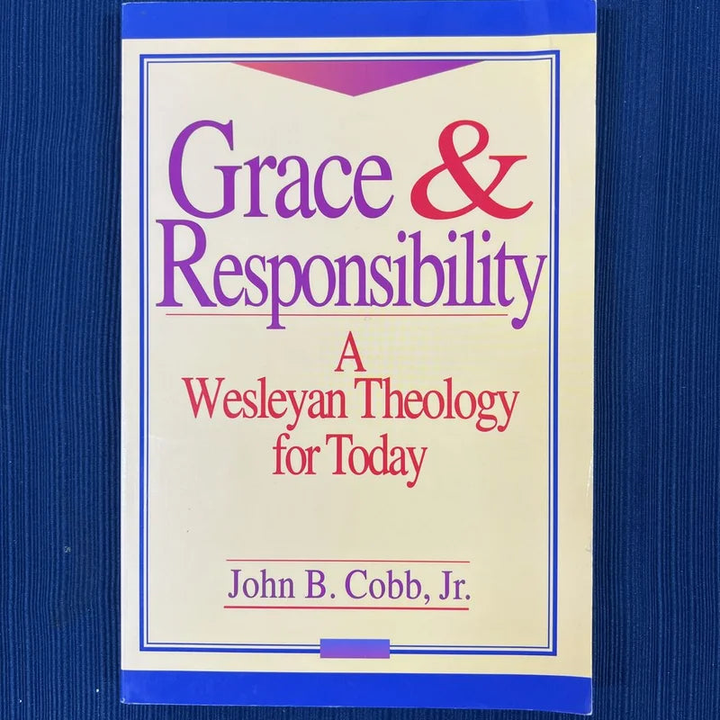 Grace and Responsibility