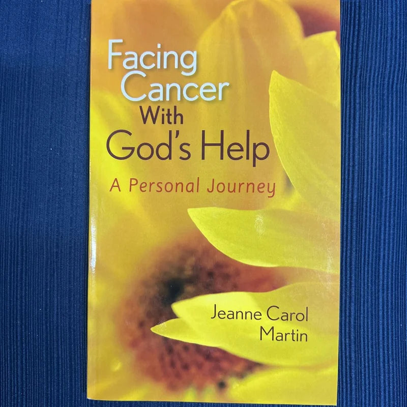 Facing Cancer with God's Help