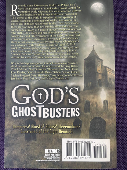 God's Ghostbusters: Vampires? Ghosts? Aliens? Werewolves? Creatures of the Night Beware!