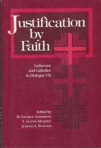 Justification By Faith By T. Austin Murphy and H. George Anderson