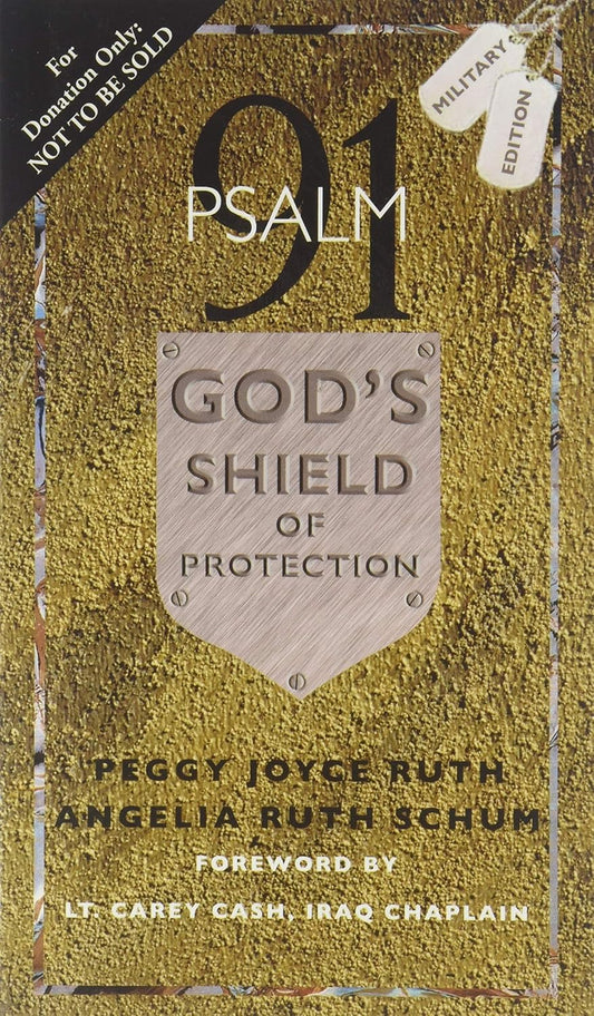 Psalm 91 Gods Shield of Protection by Peggy Joyce Rugh