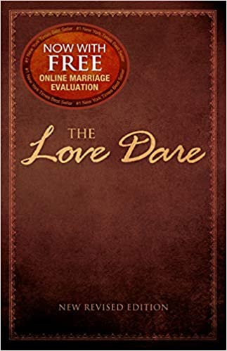 The Love Dare: New Revised Edition