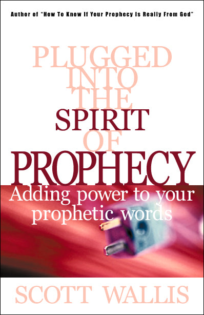 Plugging Into the Spirit of Prophecy