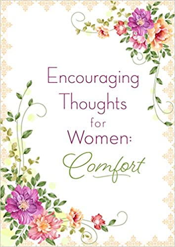 Encouraging Thoughts for Women: Comfort