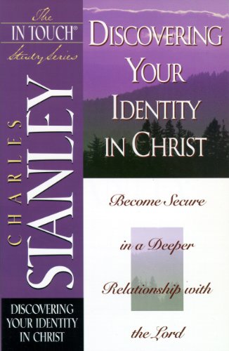 The In Touch Study Series: Discovering Your Identity In Christ