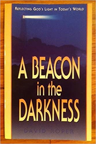 Beacon in the Darkness: Reflecting God's Light in Today's World