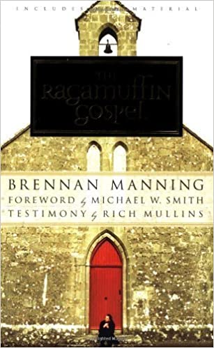 By Brennan Manning - The Ragamuffin Gospel