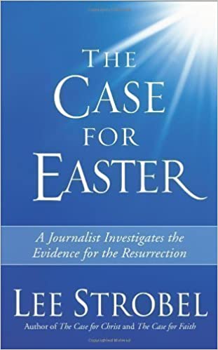 CASE FOR EASTER MASS MARKET: A Journalist Investigates the Evidence for the Ressurrection