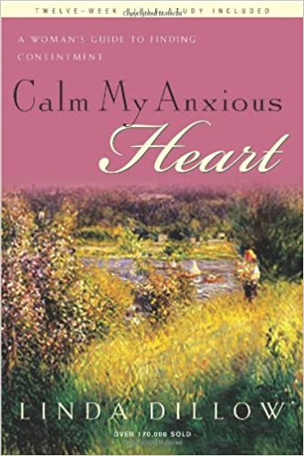 Calm My Anxious Heart