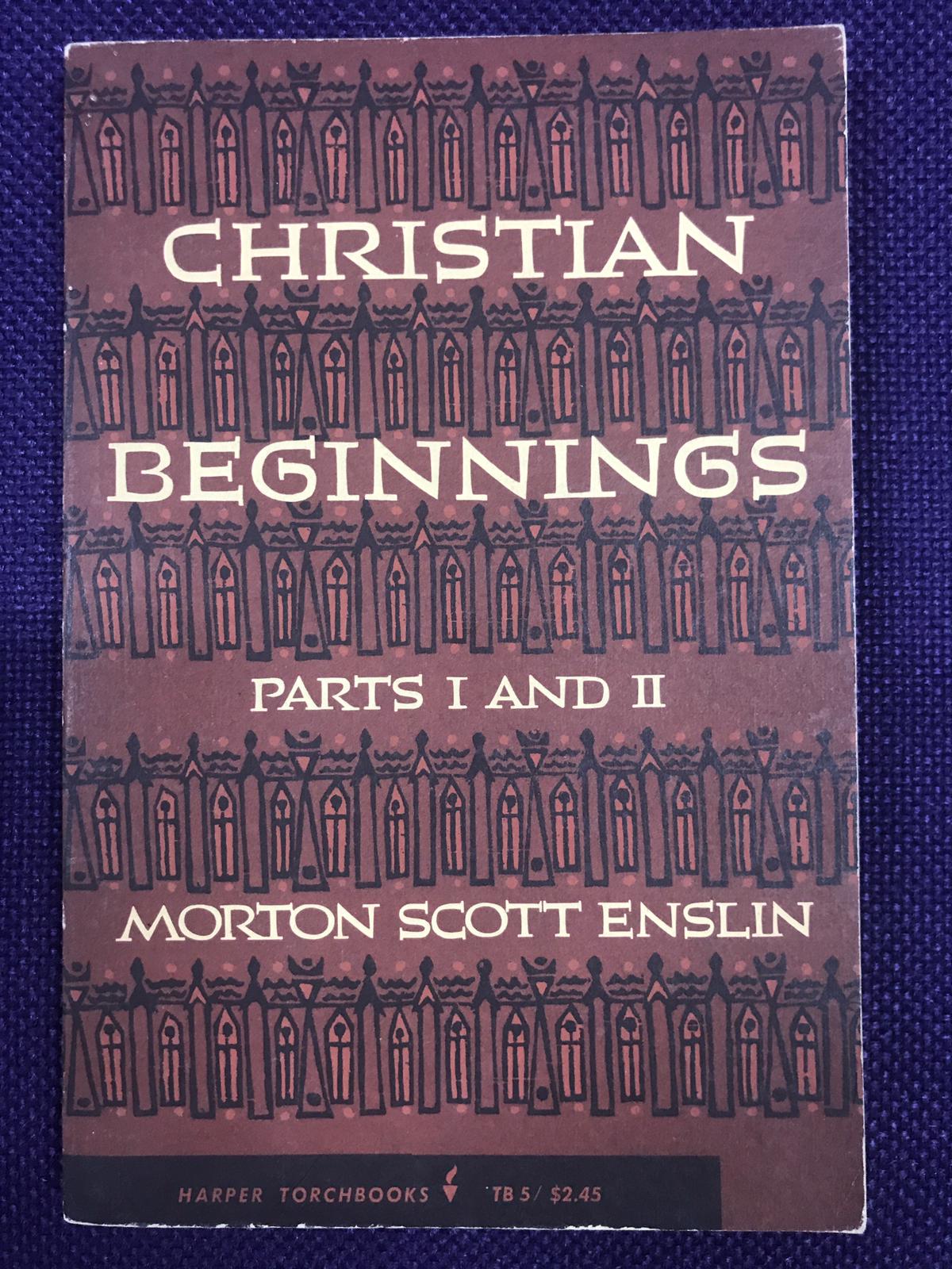 Christian Beginnings, Parts 1 & 2