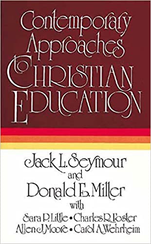 Contemporary Approaches to Christian Education