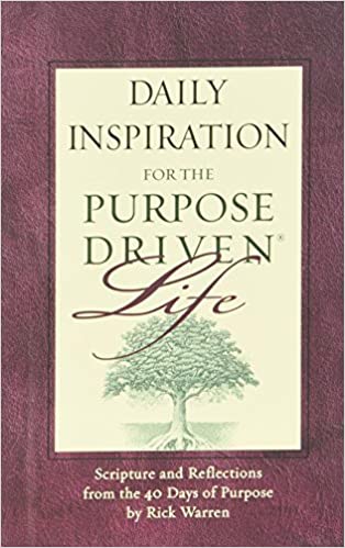 Daily Inspiration for the Purpose Driven Life