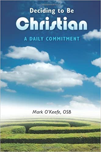 Deciding to Be Christian: A Daily Commitment