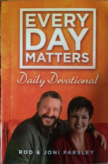 Every Day Matters Daily Devotional by Rod & Joni Parsley NEW Released 2017
