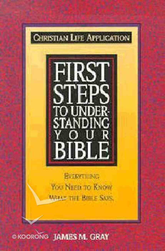 First Steps to Understanding Your Bible