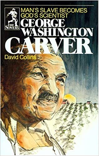 See this image George Washington Carver: Man's Slave Becomes God's Scientist (Sower Series)