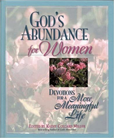 God's Abundance for Women: Devotions for a More Meaningful Life