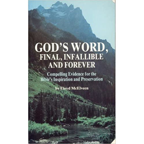 God's Word, Final, Infallible and Forever